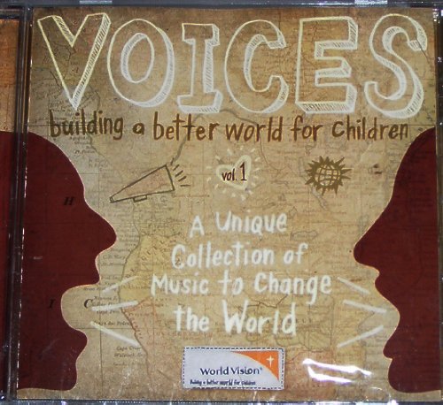 Voices Building A Better World For Children./Voices Building A Better World For Children.